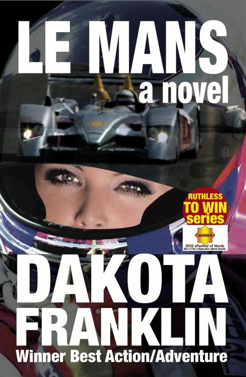Cover of the book Le Mans, a Novel by Dakota Franklin, CoolMain Press