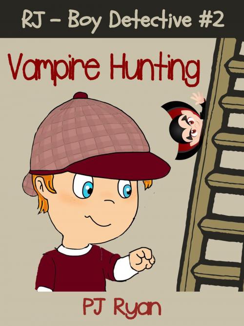 Cover of the book RJ - Boy Detective #2: Vampire Hunting by PJ Ryan, Magic Umbrella Publishing