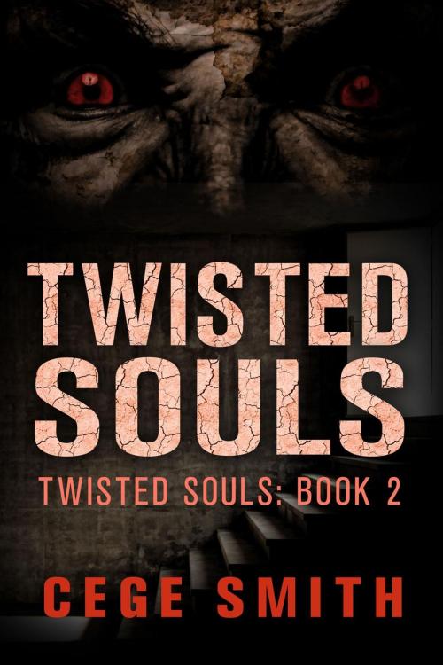 Cover of the book Twisted Souls (Twisted Souls #2) by Cege Smith, Shadow Creek Press