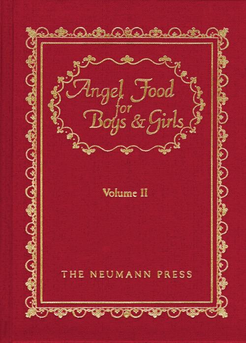 Cover of the book Angel Food For Boys & Girls by Gerald T. Brennan, Neumann Press