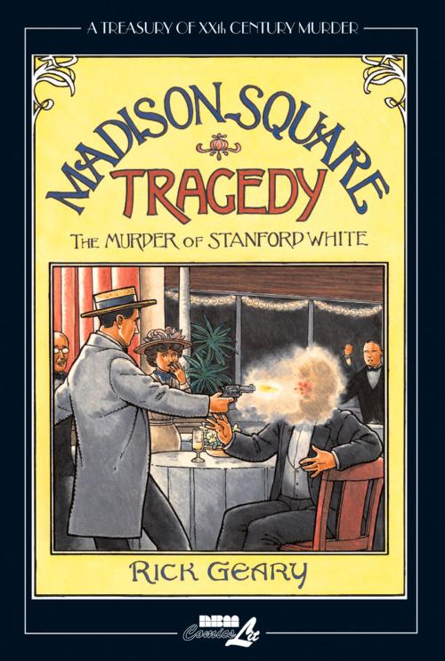 Cover of the book Madison Square Tragedy by Rick Geary, NBM Publishing