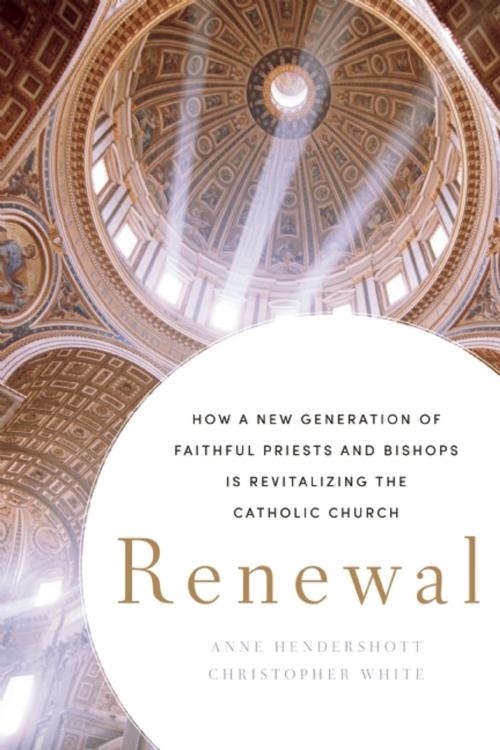 Cover of the book Renewal by Anne Hendershott, Christopher White, Encounter Books