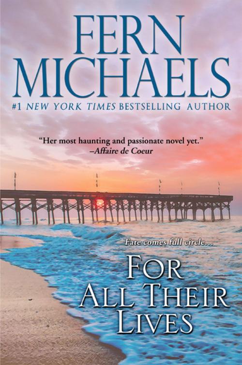 Cover of the book For All Their Lives by Fern Michaels, eKensington