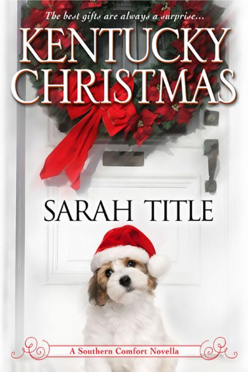 Cover of the book Kentucky Christmas by Sarah Title, eKensington