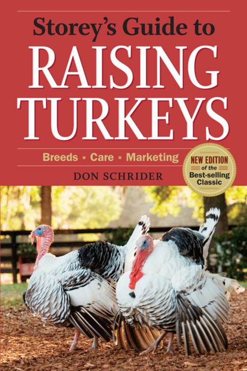 Cover of the book Storey's Guide to Raising Turkeys, 3rd Edition by Don Schrider, Storey Publishing, LLC