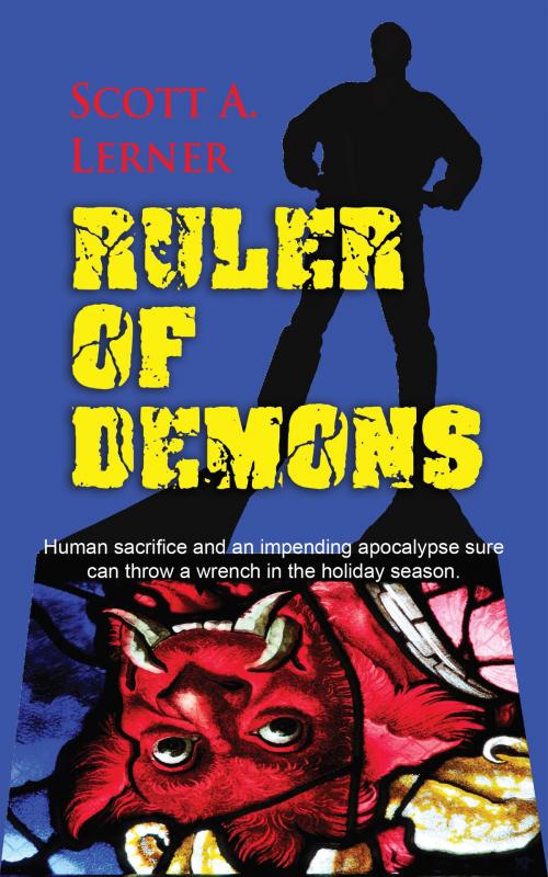 Cover of the book Ruler of Demons by Scott A. Lerner, camelpress