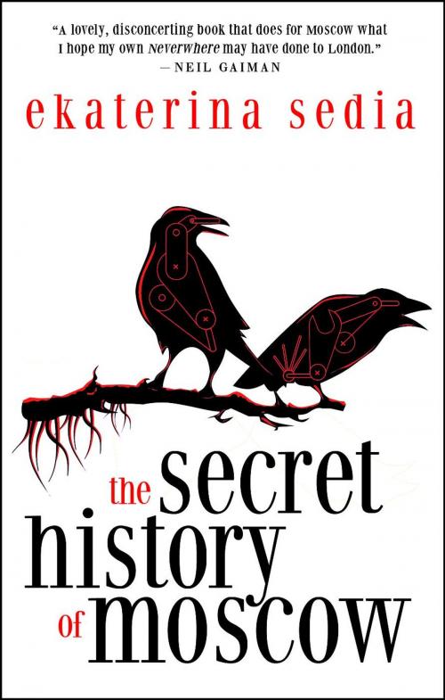 Cover of the book The Secret History of Moscow by Ekaterina Sedia, Prime Books