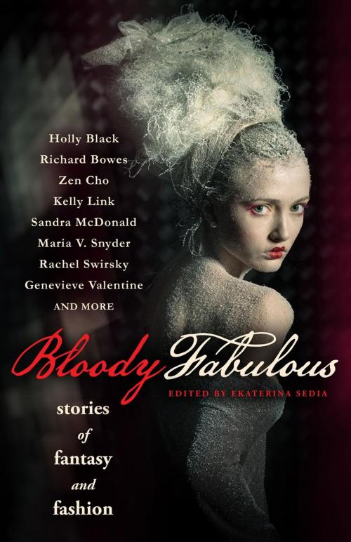 Cover of the book Bloody Fabulous by Ekaterina Sedia, Prime Books