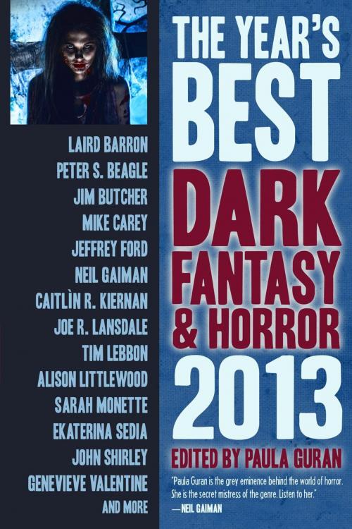 Cover of the book The Year's Best Dark Fantasy & Horror, 2013 Edition by Paula Guran, Prime Books