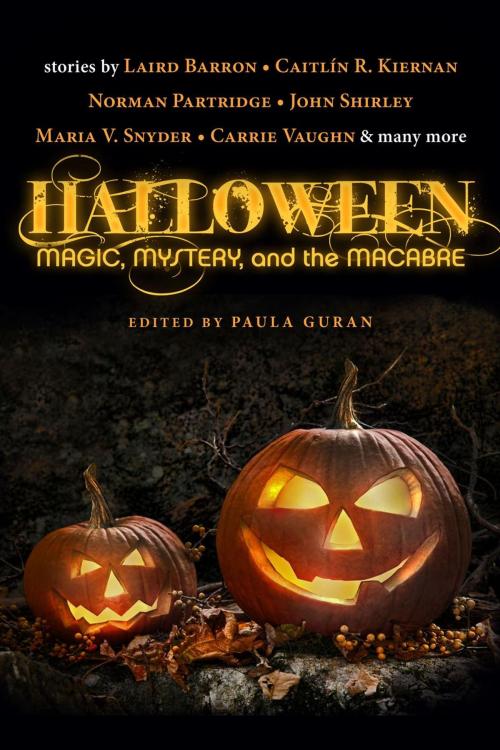 Cover of the book Halloween: Magic, Mystery, and the Macabre by Paula Guran, Prime Books