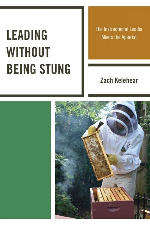 Cover of the book Leading without Being Stung by Zach Kelehear, R&L Education