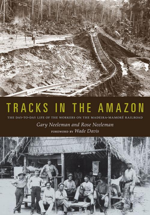 Cover of the book Tracks in the Amazon by Gary Neeleman, Rose Neeleman, University of Utah Press