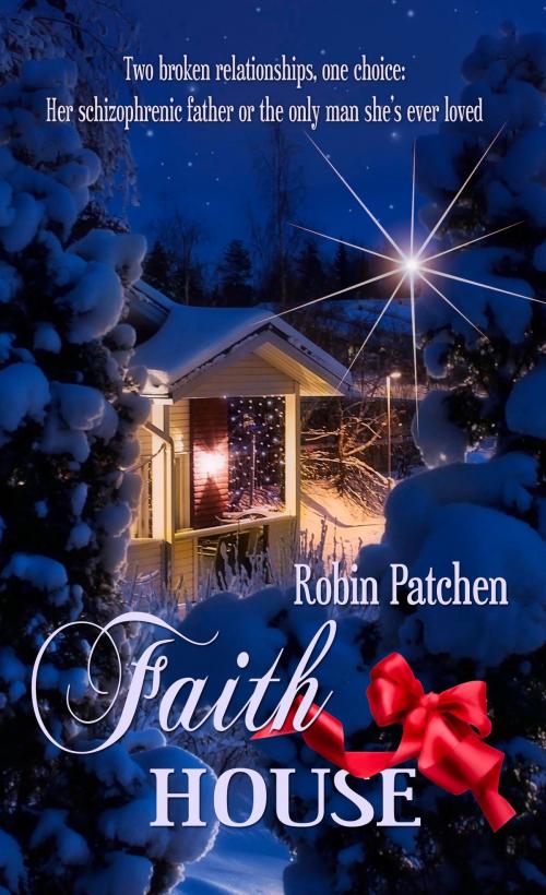 Cover of the book Faith House by Robin Patchen, Pelican Book Group