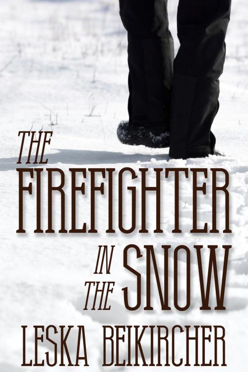 Cover of the book The Firefighter in the Snow by Leska Beikircher, JMS Books LLC
