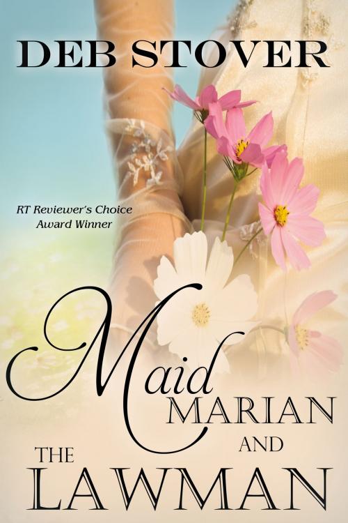 Cover of the book Maid Marian and the Lawman by Deb Stover, BelleBooks Inc.