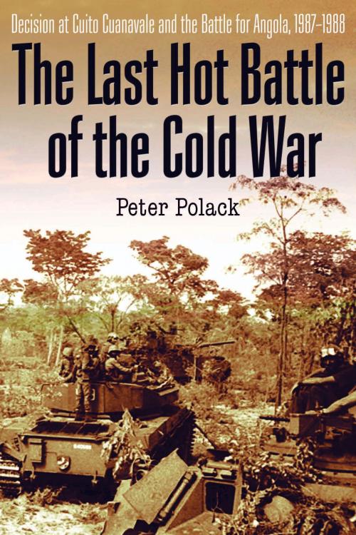 Cover of the book The Last Hot Battle of the Cold War by Peter Polack, Casemate
