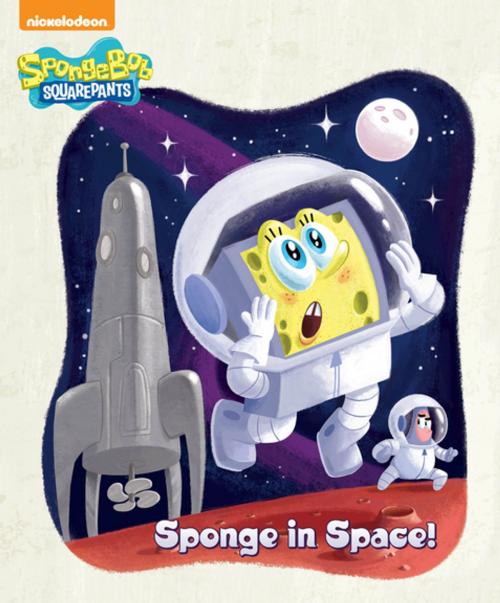 Cover of the book Sponge in Space (SpongeBob SquarePants) by Nickelodeon Publishing, Nickelodeon Publishing