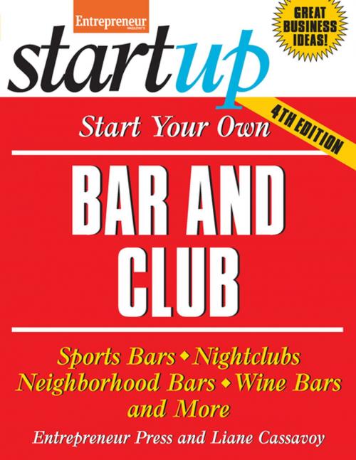 Cover of the book Start Your Own Bar and Club by Liane Cassavoy, Entrepreneur magazine, Entrepreneur Press