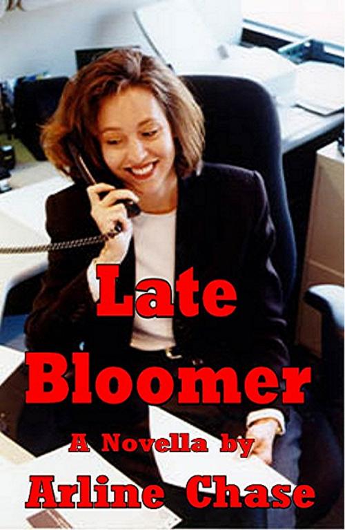 Cover of the book Late Bloomer by Arline Chase, Write Words Inc.