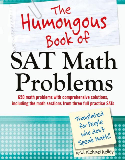 Cover of the book The Humongous Book of SAT Math Problems by W. Michael Kelley, DK Publishing