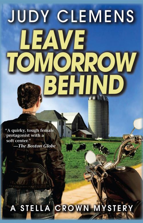 Cover of the book Leave Tomorrow Behind by Judy Clemens, Sourcebooks