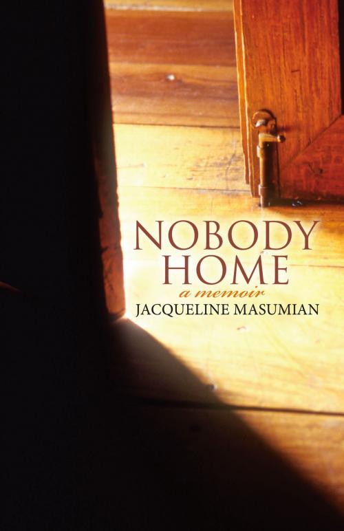 Cover of the book Nobody Home by Jacqueline Masumian, Bookbaby