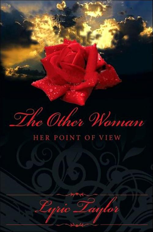 Cover of the book The Other Woman “Her Point of View” by Lyric Taylor, Brighton Publishing LLC