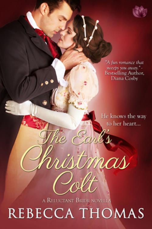 Cover of the book The Earl's Christmas Colt by Rebecca Thomas, Entangled Publishing, LLC