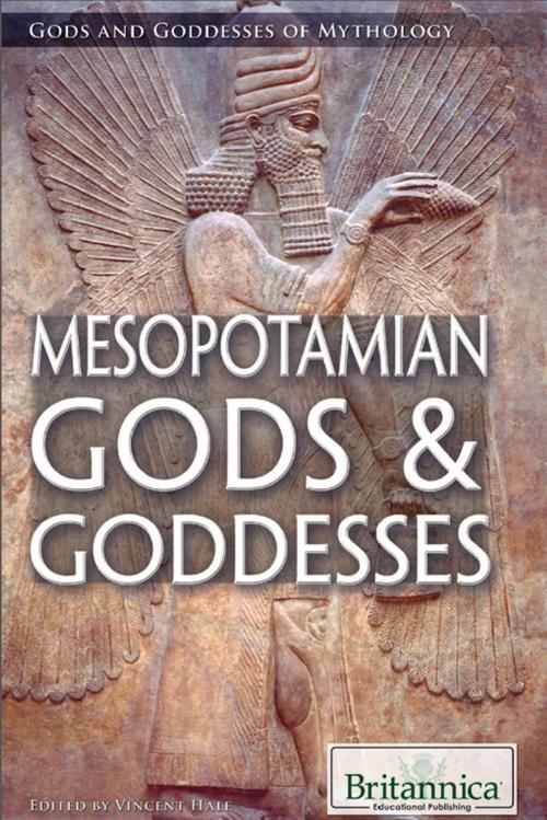 Cover of the book Mesopotamian Gods & Goddesses by Vincent Hale and Nicholas Croce, Britannica Educational Publishing