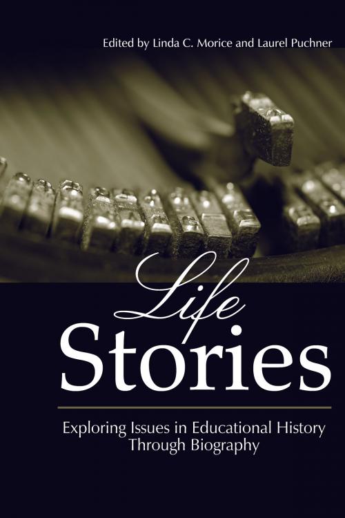 Cover of the book Life Stories by , Information Age Publishing