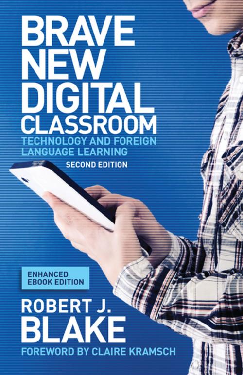 Cover of the book Brave New Digital Classroom, Enhanced Ebook Edition by Robert J. Blake, Georgetown University Press