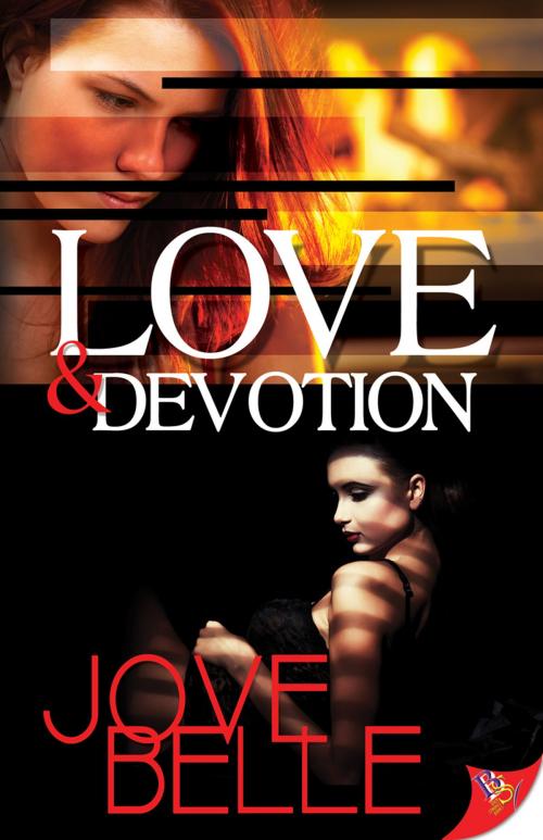 Cover of the book Love and Devotion by Jove Belle, Bold Strokes Books ,  Inc.