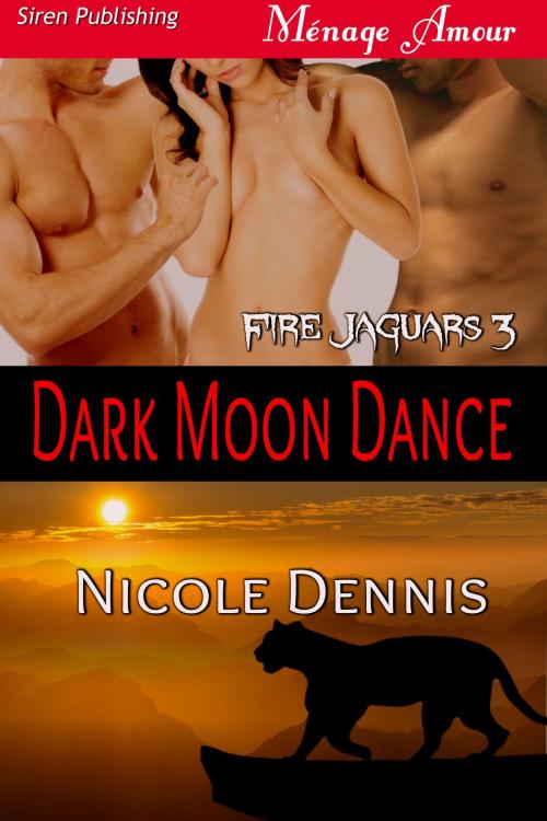 Cover of the book Dark Moon Dance by Nicole Dennis, Siren-BookStrand
