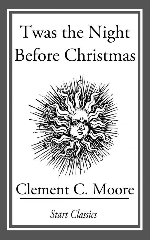 Cover of the book Twas the Night Before Christmas by Clement C. Moore, Start Classics