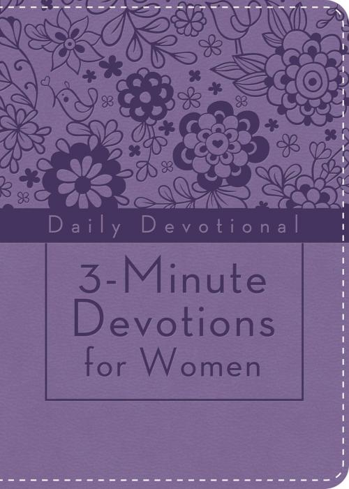 Cover of the book 3-Minute Devotions for Women: Daily Devotional (purple) by Compiled by Barbour Staff, Barbour Publishing, Inc.