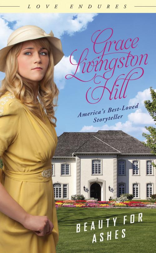Cover of the book Beauty for Ashes by Grace Livingston Hill, Barbour Publishing, Inc.
