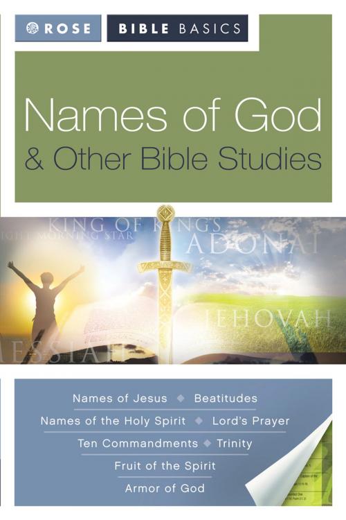 Cover of the book Rose Bible Basics: Names of God by Rose Publishing, Rose Publishing, Inc.