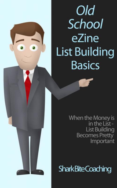 Cover of the book Old School eZine List Building Basics by Cassandra Fenyk, Fenyk Enterprises LLC