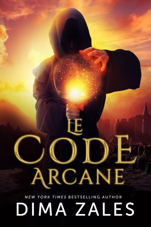 Cover of the book Le Code arcane by Dima Zales, Anna Zaires, Mozaika Publications
