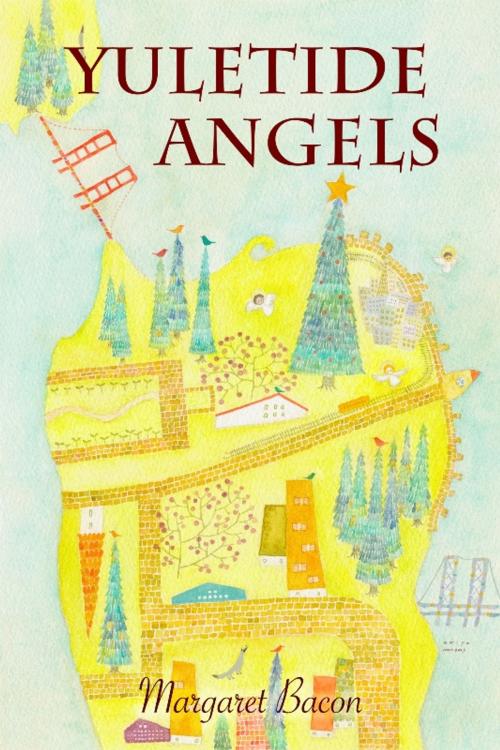 Cover of the book Yuletide Angels by Margaret Bacon, eLectio Publishing