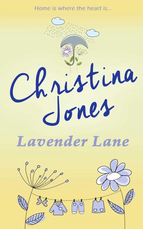Cover of the book Lavender Lane by Christina Jones, Accent Press