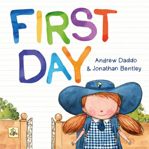 Cover of the book First Day by Andrew Daddo, ABC Books