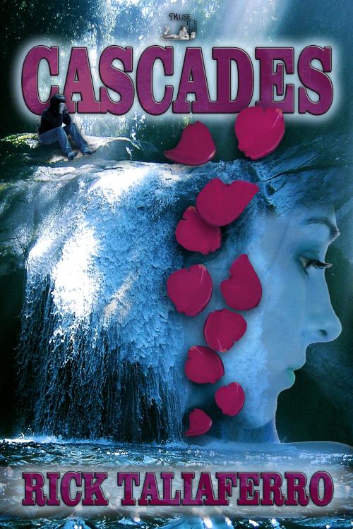 Cover of the book Cascades by Rick Taliaferro, MuseItUp Publishing