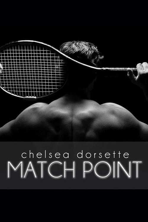 Cover of the book Match Point by Chelsea Dorsette, Central Avenue Publishing