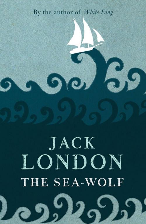 Cover of the book The Sea-Wolf by Jack London, Hesperus Press