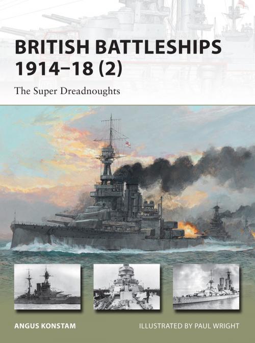 Cover of the book British Battleships 1914–18 (2) by Angus Konstam, Bloomsbury Publishing