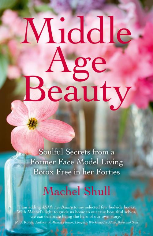 Cover of the book Middle Age Beauty by Machel Shull, John Hunt Publishing