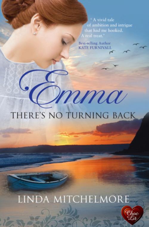 Cover of the book Emma: There's No Turning Back by Linda Mitchelmore, Choc Lit
