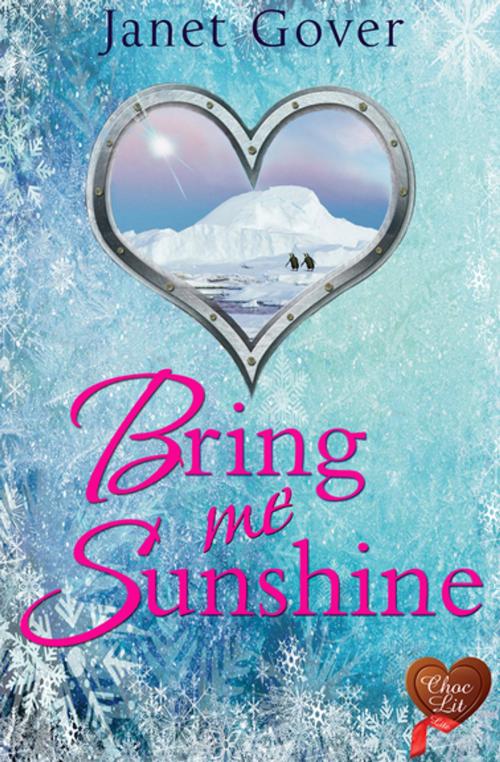 Cover of the book Bring Me Sunshine by Janet Gover, Choc Lit