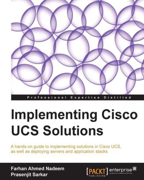 Cover of the book Implementing Cisco UCS Solutions by Farhan Ahmed Nadeem, Prasenjit Sarkar, Packt Publishing